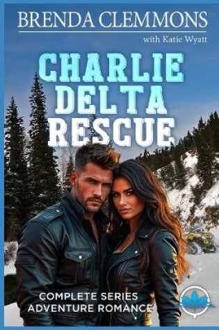 Cover of Charlie Delta Rescue Series