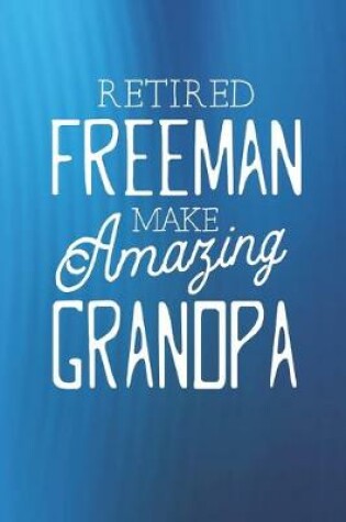 Cover of Retired Freeman Make Amazing Grandpa