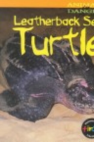 Cover of Leatherback Sea Turtle