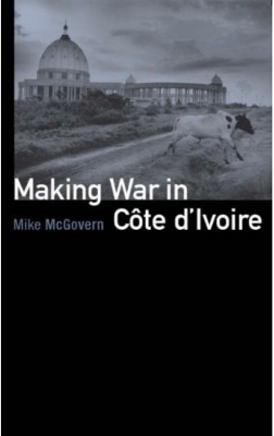 Book cover for Making War in Cote d'Ivoire