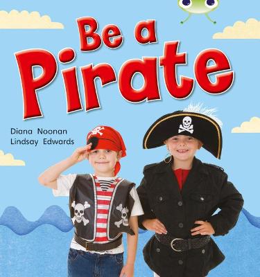 Cover of Bug Club Guided Non Fiction Reception Red B Be a Pirate