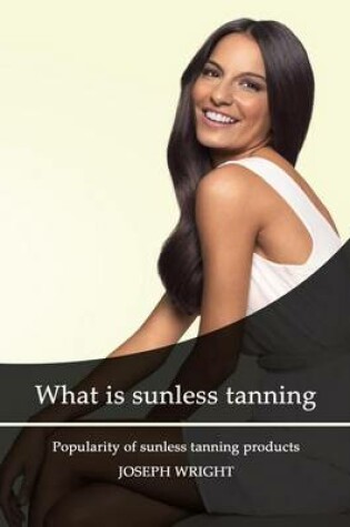 Cover of What Is Sunless Tanning