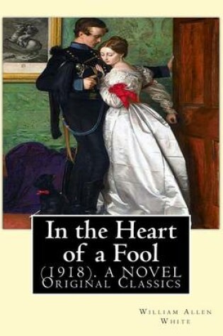 Cover of In the Heart of a Fool (1918). By