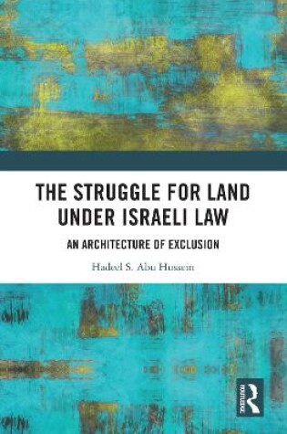 Cover of The Struggle for Land Under Israeli Law