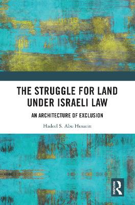 Book cover for The Struggle for Land Under Israeli Law