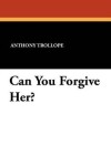 Book cover for Can You Forgive Her?