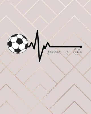 Cover of Soccer is Life