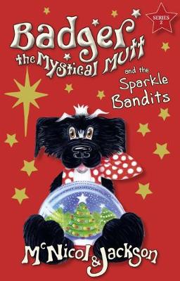 Book cover for Badger the Mystical Mutt and the Sparkle Bandits