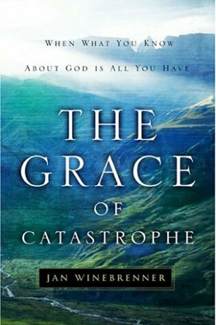 Cover of Grace Of Catastrophe, The