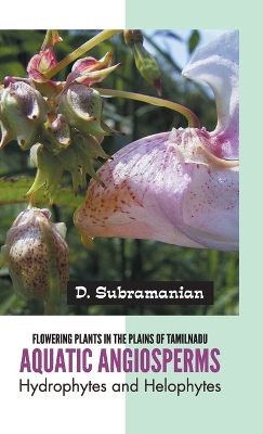 Book cover for Flowering Plants in the Plains of Tamilnadu Aquatic Angiosperms
