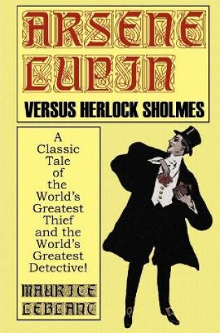 Cover of Arsene Lupin Vs. Herlock Sholmes