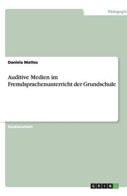 Book cover for Auditive Medien im Fremdsprachenunterricht der Grundschule