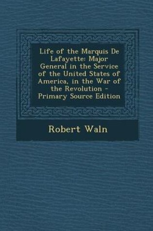 Cover of Life of the Marquis de Lafayette