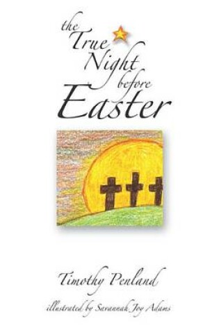 Cover of The True Night Before Easter