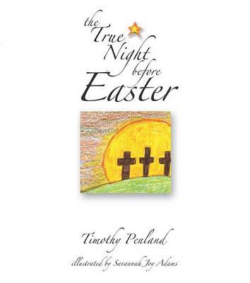 Book cover for The True Night Before Easter