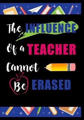 Book cover for The Influence of a Teacher Cannot Be Erased