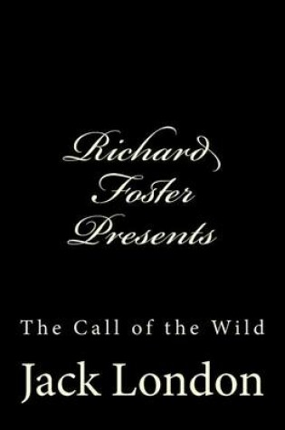 Cover of Richard Foster Presents "the Call of the Wild"