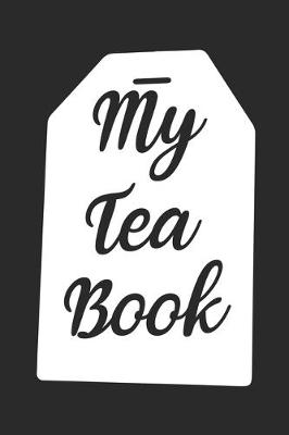 Book cover for My Tea Book