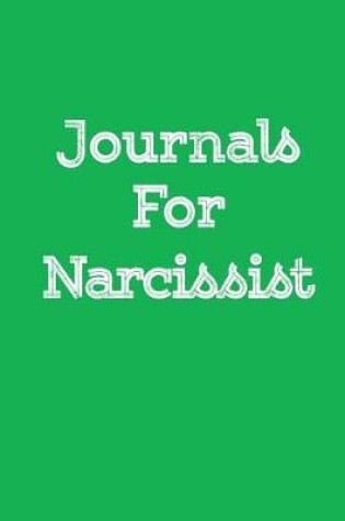 Cover of Journals For Narcissists