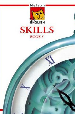 Cover of Nelson English - Skills Book 5