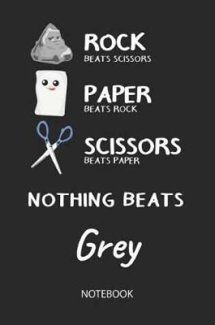 Cover of Nothing Beats Grey - Notebook