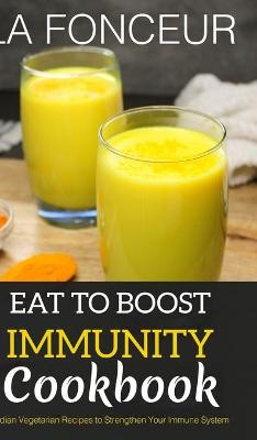 Book cover for Eat to Boost Immunity Cookbook