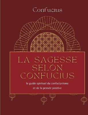 Book cover for La sagesse selon Confucius