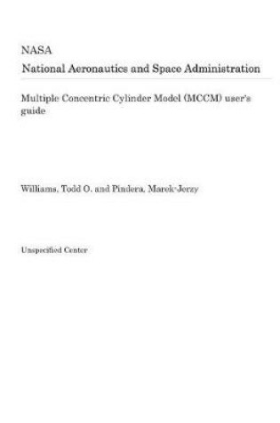 Cover of Multiple Concentric Cylinder Model (MCCM) User's Guide