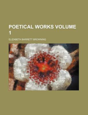 Book cover for Poetical Works Volume 1