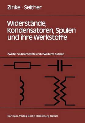 Cover of Widerstände, Kondensatoren, Spulen und ihre Werkstoffe