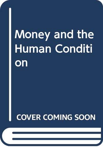 Book cover for Money and the Human Condition