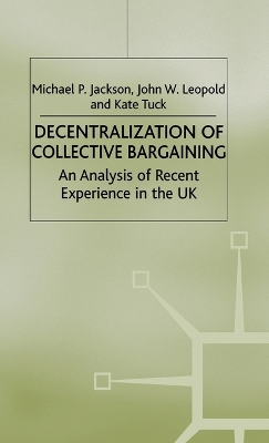Book cover for Decentralization of Collective Bargaining