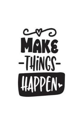 Cover of Make Things Happen