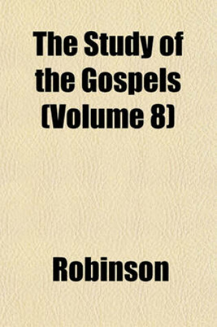 Cover of The Study of the Gospels (Volume 8)