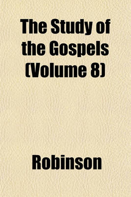 Book cover for The Study of the Gospels (Volume 8)