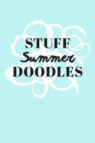 Cover of Stuff Summer Doodles