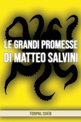 Book cover for Le grandi promesse di Matteo Salvini