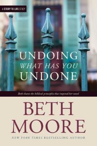 Cover of Undoing What Has You Undone