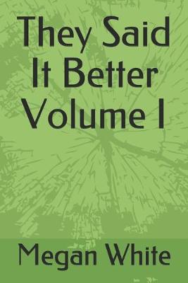 Book cover for They Said It Better Volume I