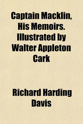 Book cover for Captain Macklin, His Memoirs. Illustrated by Walter Appleton Cark
