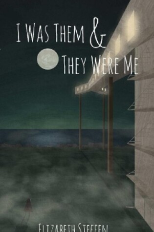 Cover of I Was Them & They Were Me