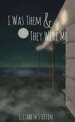Book cover for I Was Them & They Were Me