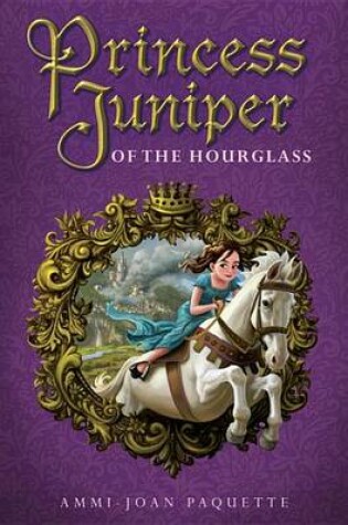 Cover of Princess Juniper Of The Hourglass