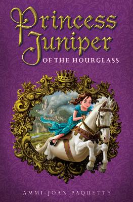 Book cover for Princess Juniper Of The Hourglass