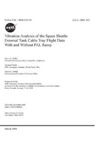 Cover of Vibration Analysis of the Space Shuttle External Tank Cable Tray Flight Data With and Without PAL Ramp