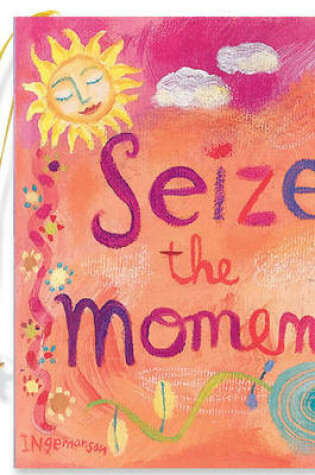 Cover of Seize the Moment