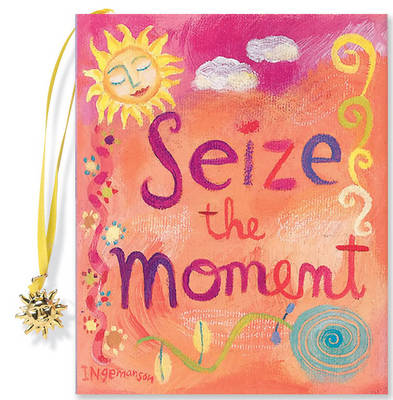 Book cover for Seize the Moment