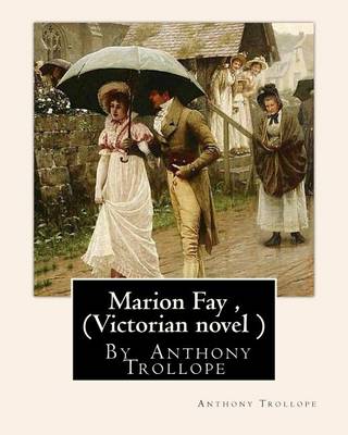 Book cover for Marion Fay, By Anthony Trollope (Victorian novel )