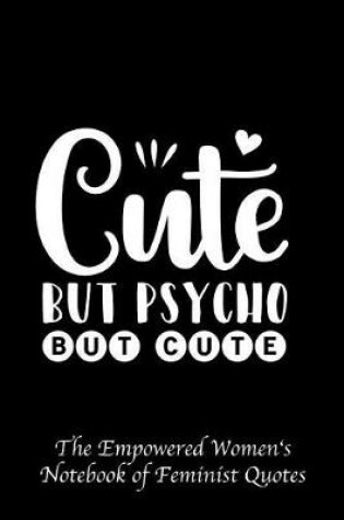 Cover of Cute But Psycho But Cute
