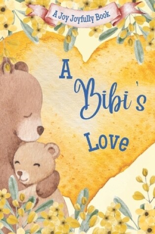 Cover of A Bibi's Love!